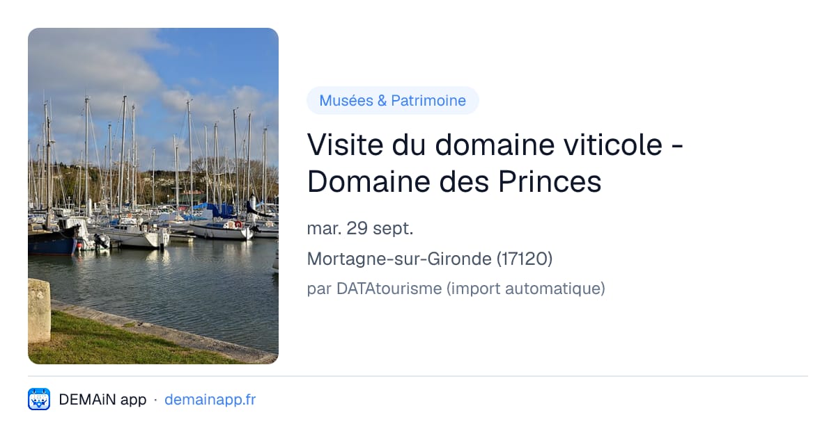 Visite du domaine viticole - Domaine des Princes — Mortagne-sur-Gironde