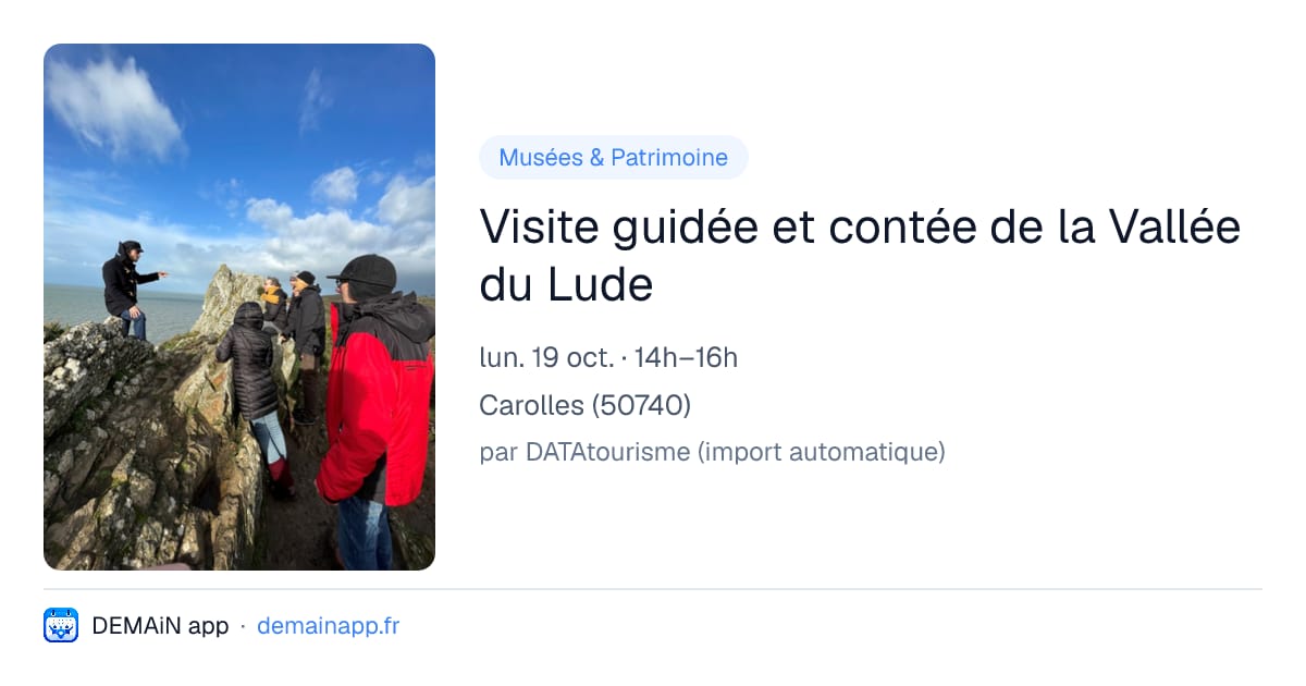 Visite guidée et contée de la Vallée du Lude — Carolles