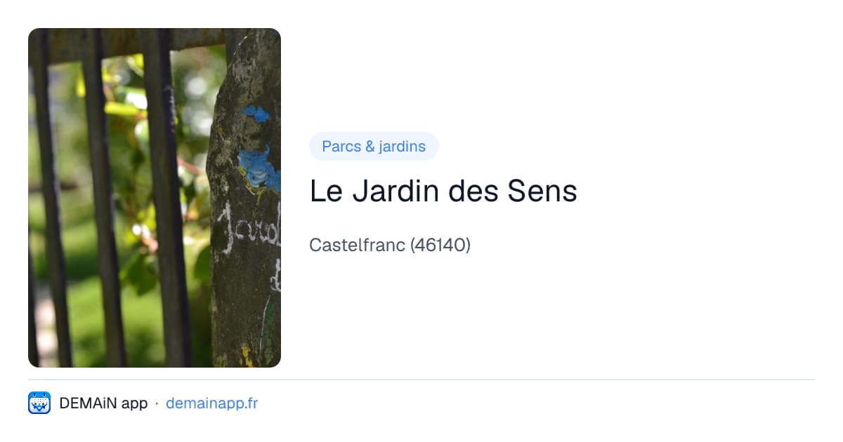 Le Jardin des Sens — Castelfranc