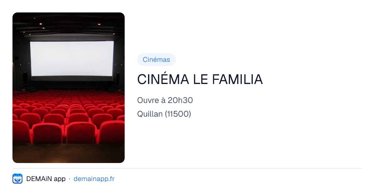 CINÉMA LE FAMILIA — Quillan