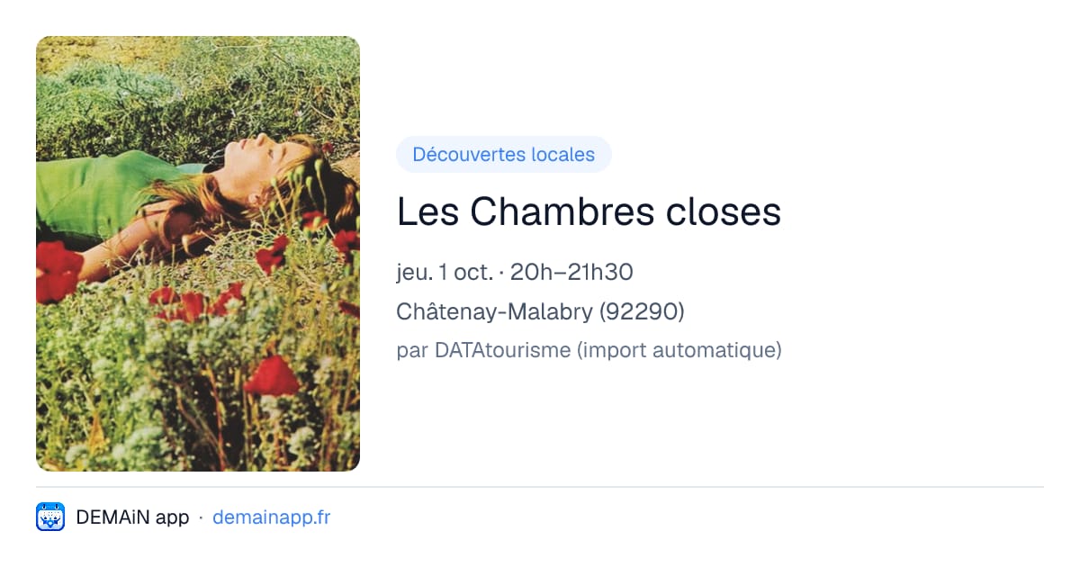 Les Chambres closes — Châtenay-Malabry