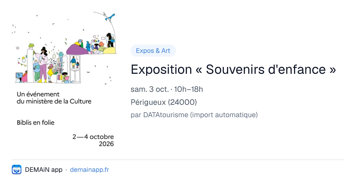 Exposition « Souvenirs d'enfance » — Périgueux