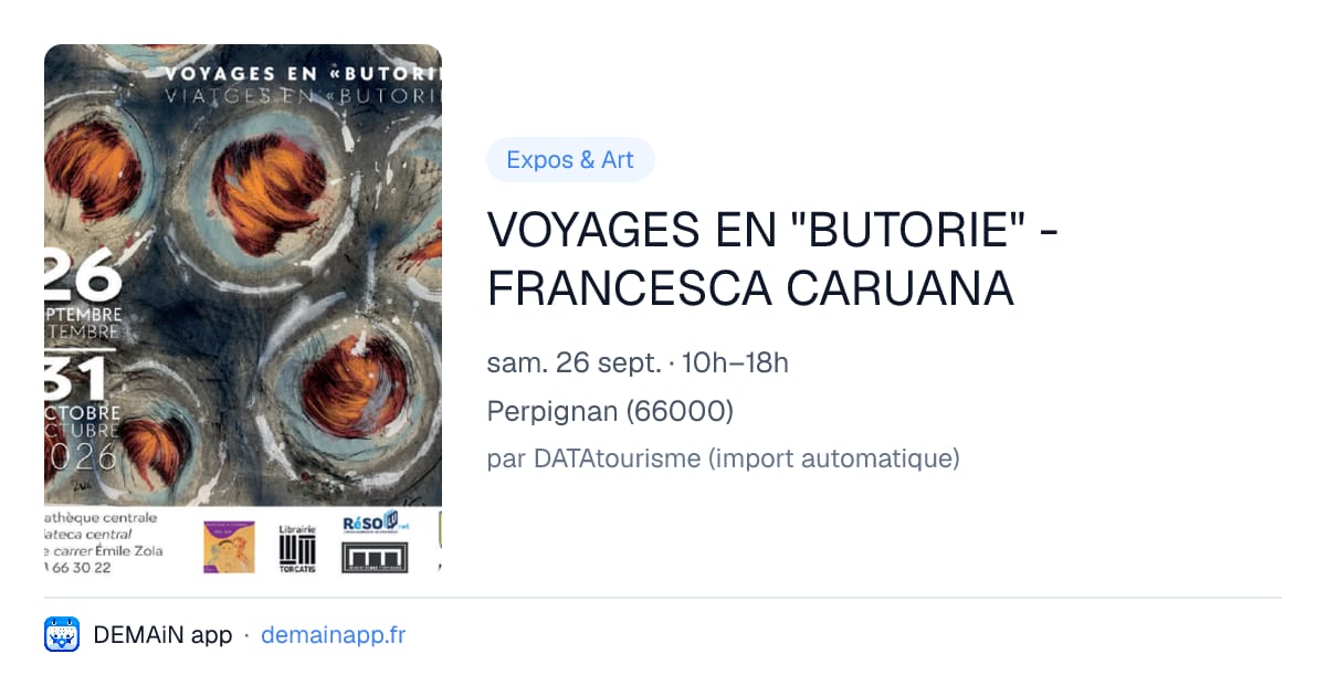 VOYAGES EN "BUTORIE" - FRANCESCA CARUANA — Perpignan