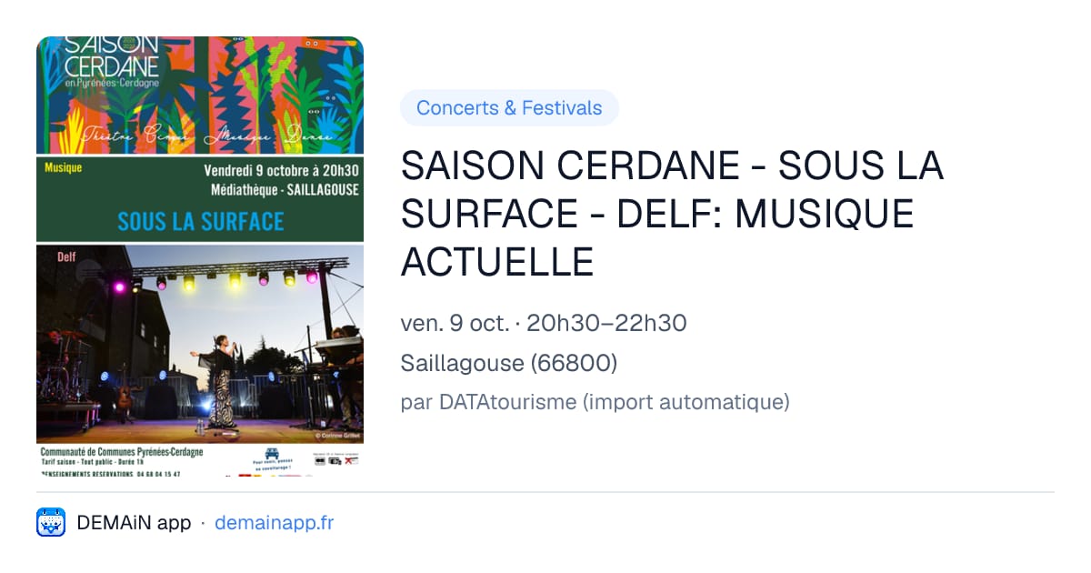 SAISON CERDANE - SOUS LA SURFACE - DELF: MUSIQUE ACTUELLE — Saillagouse
