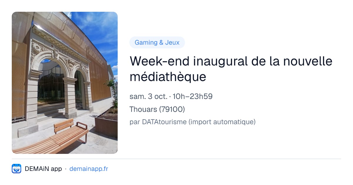 Week-end inaugural de la nouvelle médiathèque — Thouars