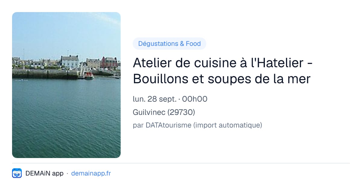 Atelier de cuisine à l'Hatelier - Bouillons et soupes de la mer — Guilvinec
