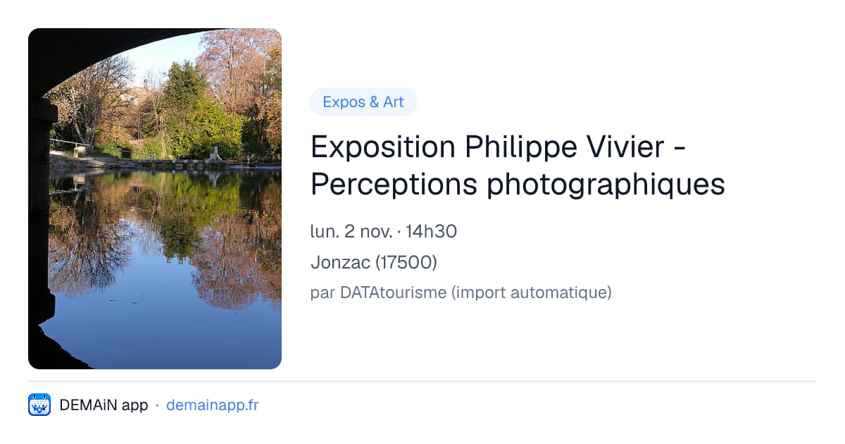Exposition Philippe Vivier - Perceptions photographiques — Jonzac