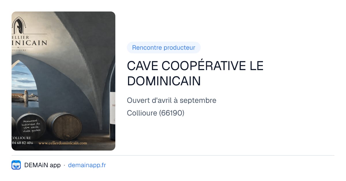 CAVE COOPÉRATIVE LE DOMINICAIN — Collioure