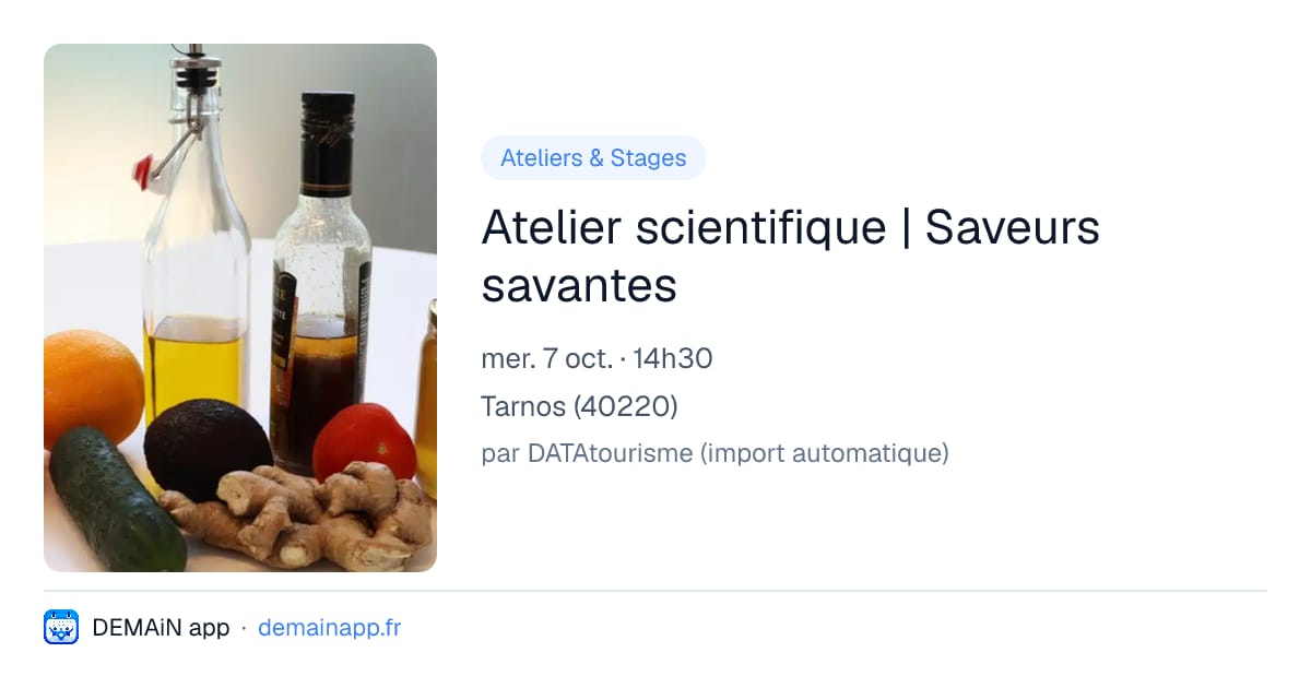 Atelier scientifique | Saveurs savantes — Tarnos