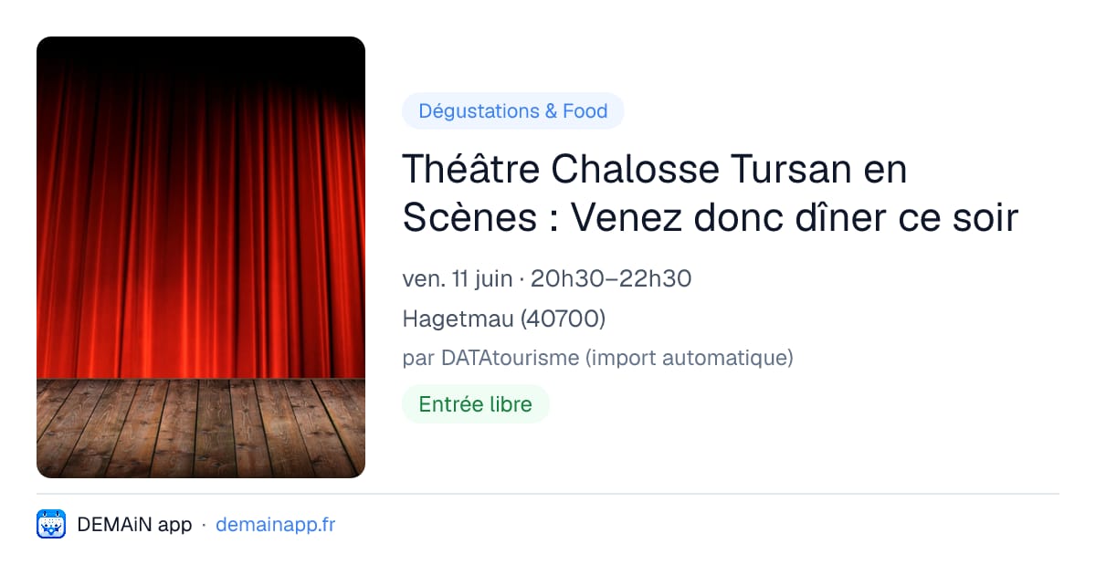 Théâtre Chalosse Tursan en Scènes : Venez donc dîner ce soir — Hagetmau