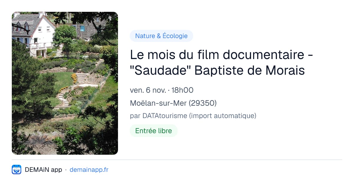 Le mois du film documentaire - "Saudade" Baptiste de Morais — Moëlan-sur-Mer