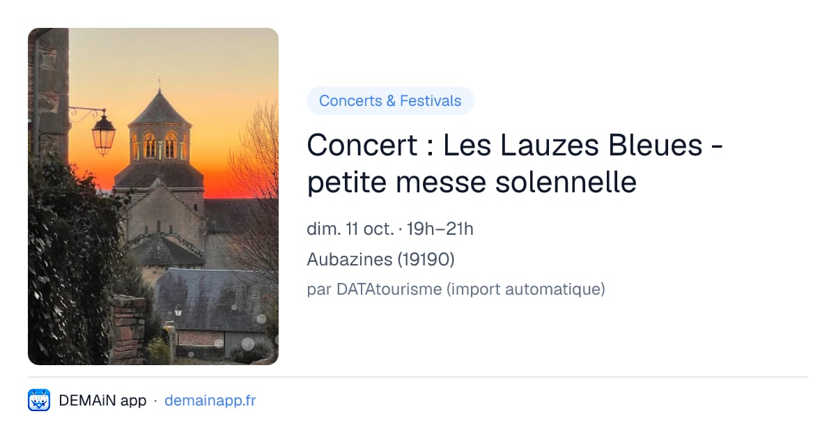 Concert : Les Lauzes Bleues - petite messe solennelle — Aubazines