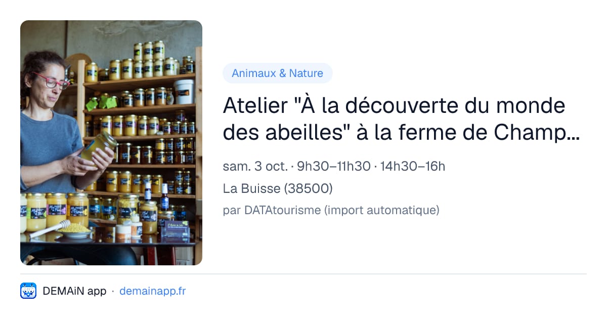 Atelier "À la découverte du monde des abeilles" à la ferme de Champ Chabert — La Buisse