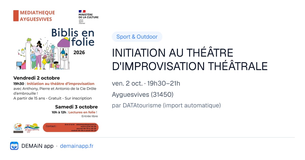 INITIATION AU THÉÂTRE D'IMPROVISATION THÉÂTRALE — Ayguesvives