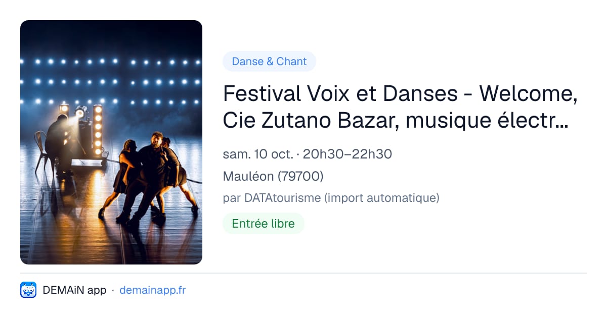 Festival Voix et Danses - Welcome, Cie Zutano Bazar, musique électronique, chant baroque et danse contemporaine — Mauléon