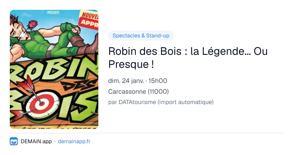 Robin des Bois : la Légende... Ou Presque ! — Carcassonne