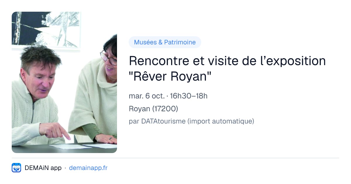 Rencontre et visite de l’exposition "Rêver Royan" — Royan