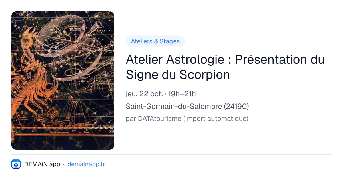 Atelier Astrologie : Présentation du Signe du Scorpion — Saint-Germain-du-Salembre