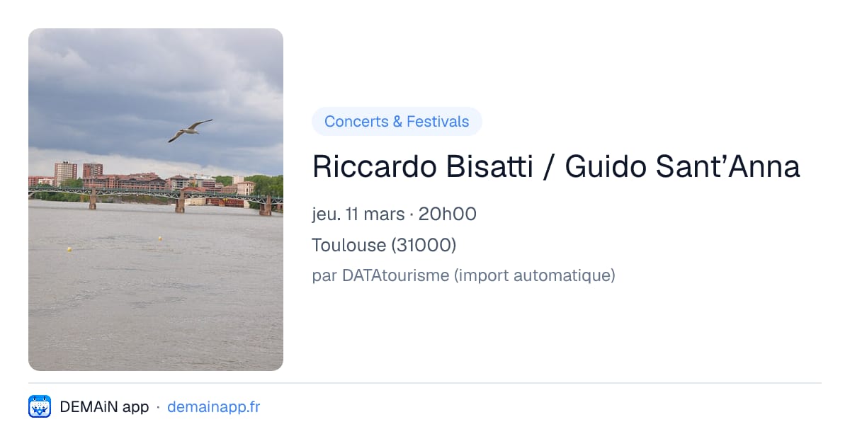 Riccardo Bisatti / Guido Sant’Anna — Toulouse