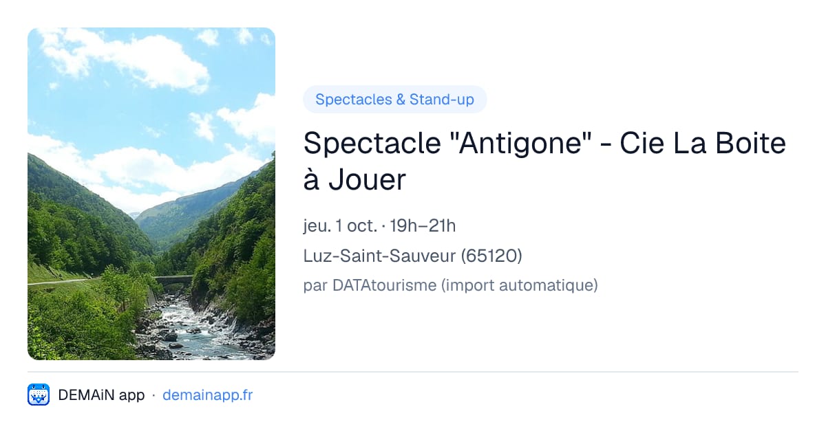 Spectacle "Antigone" - Cie La Boite à Jouer — Luz-Saint-Sauveur