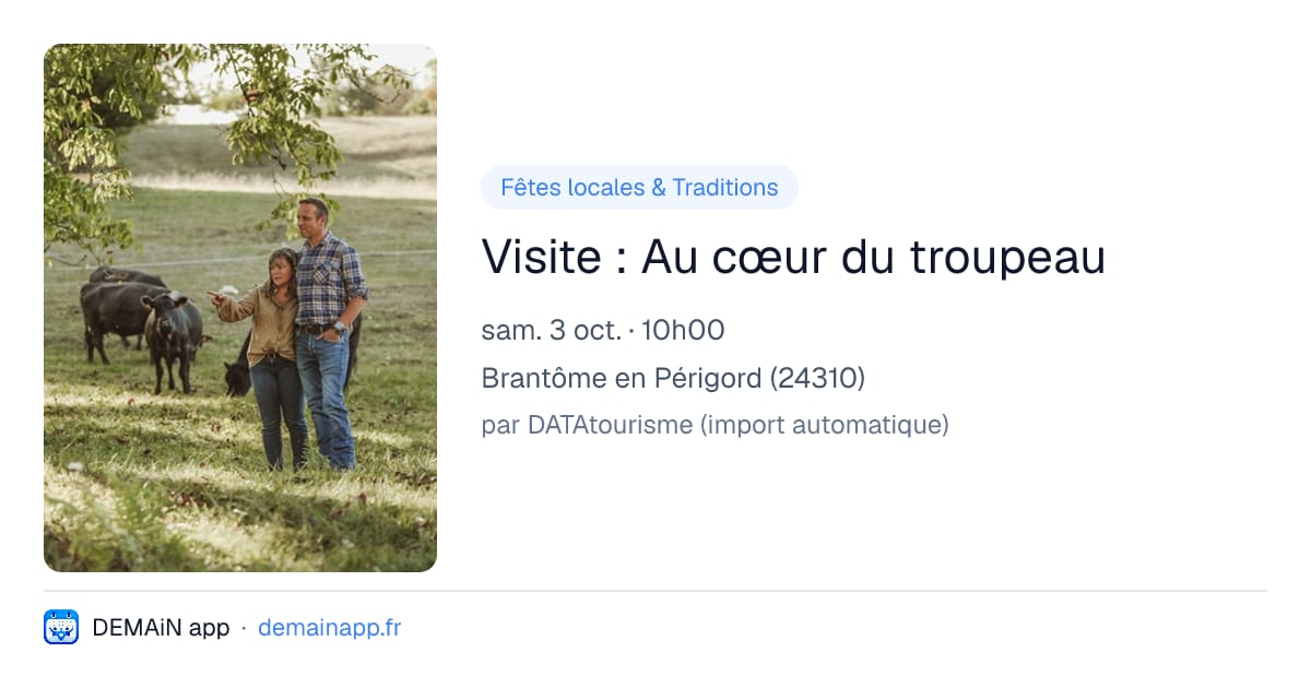 Visite : Au cœur du troupeau — Brantôme en Périgord