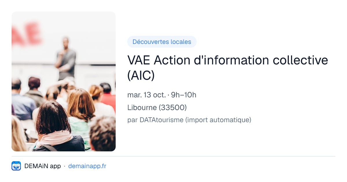 VAE Action d'information collective (AIC) — Libourne