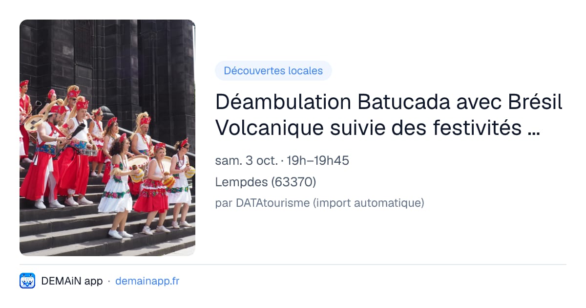 Déambulation Batucada avec Brésil Volcanique suivie des festivités de la 2Deuche — Lempdes
