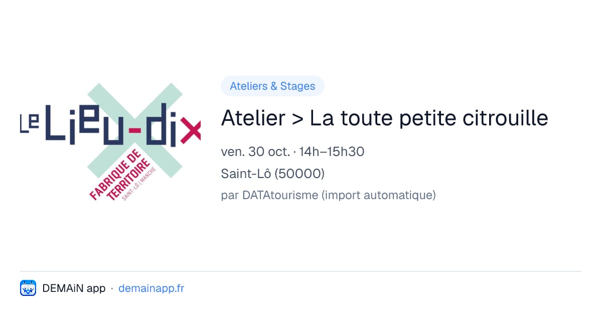 Atelier > La toute petite citrouille — Saint-Lô