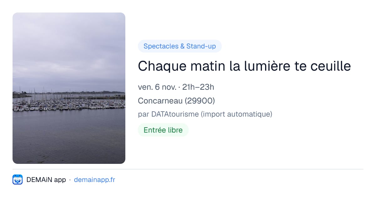 Chaque matin la lumière te ceuille — Concarneau