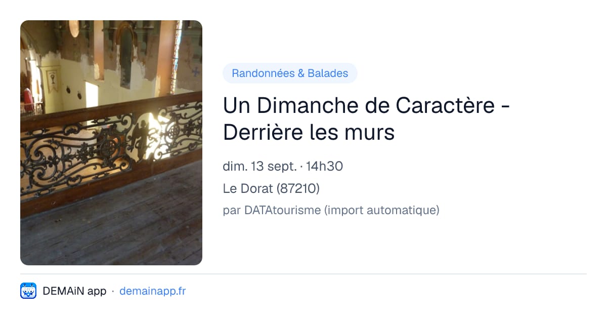Un Dimanche de Caractère - Derrière les murs — Le Dorat