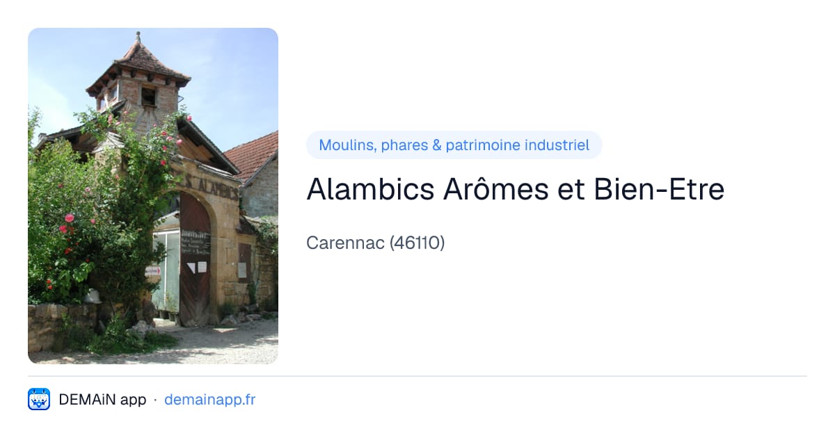 Alambics Arômes et Bien-Etre — Carennac