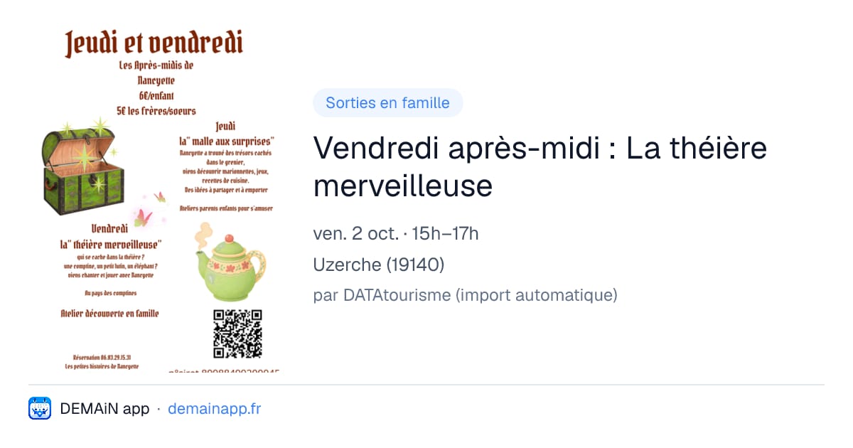 Vendredi après-midi : La théière merveilleuse — Uzerche