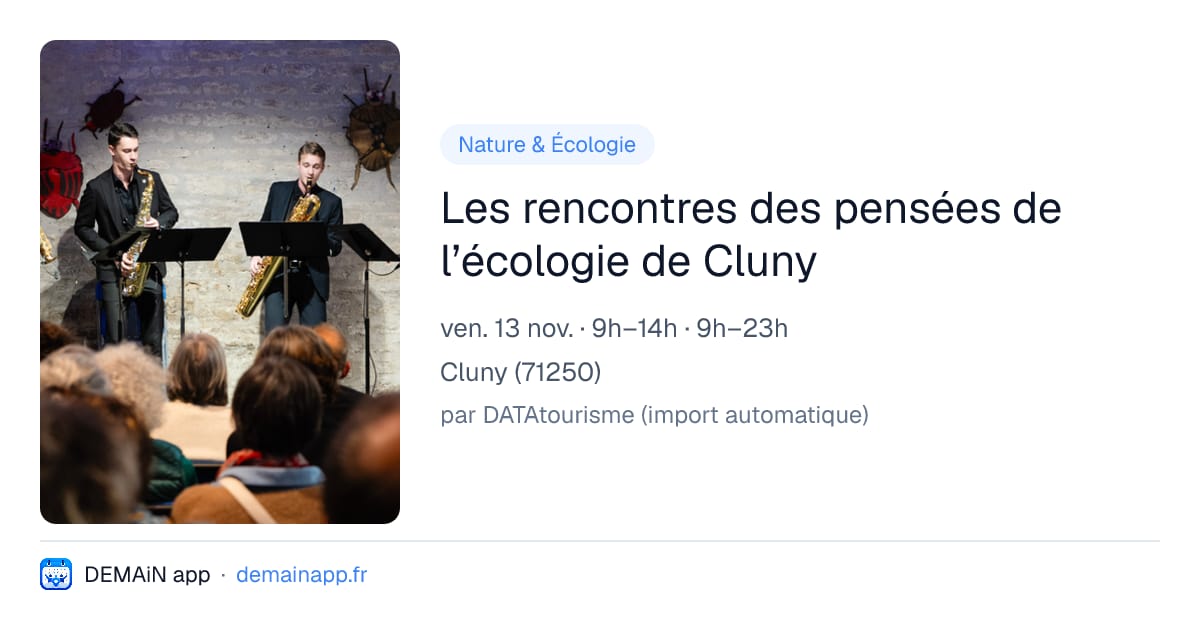 Les rencontres des pensées de l’écologie de Cluny — Cluny
