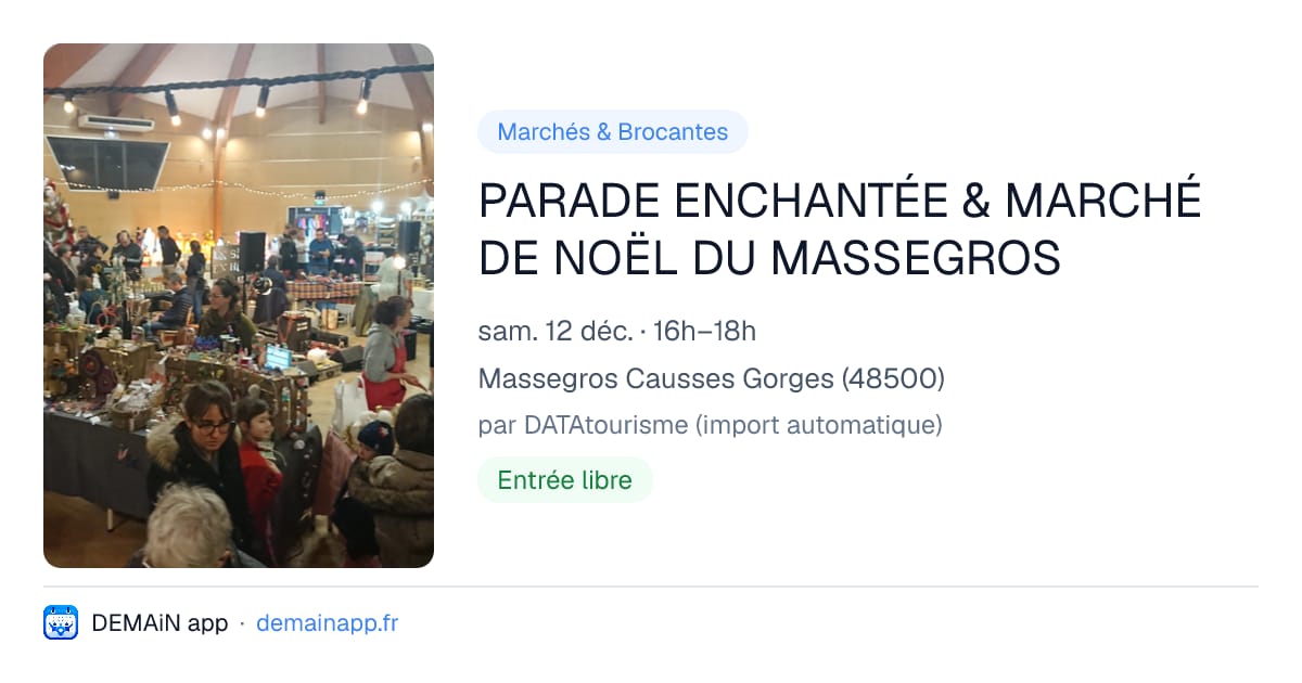 PARADE ENCHANTÉE & MARCHÉ DE NOËL DU MASSEGROS — Massegros Causses Gorges