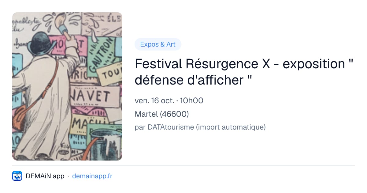 Festival Résurgence X - exposition " défense d'afficher " — Martel