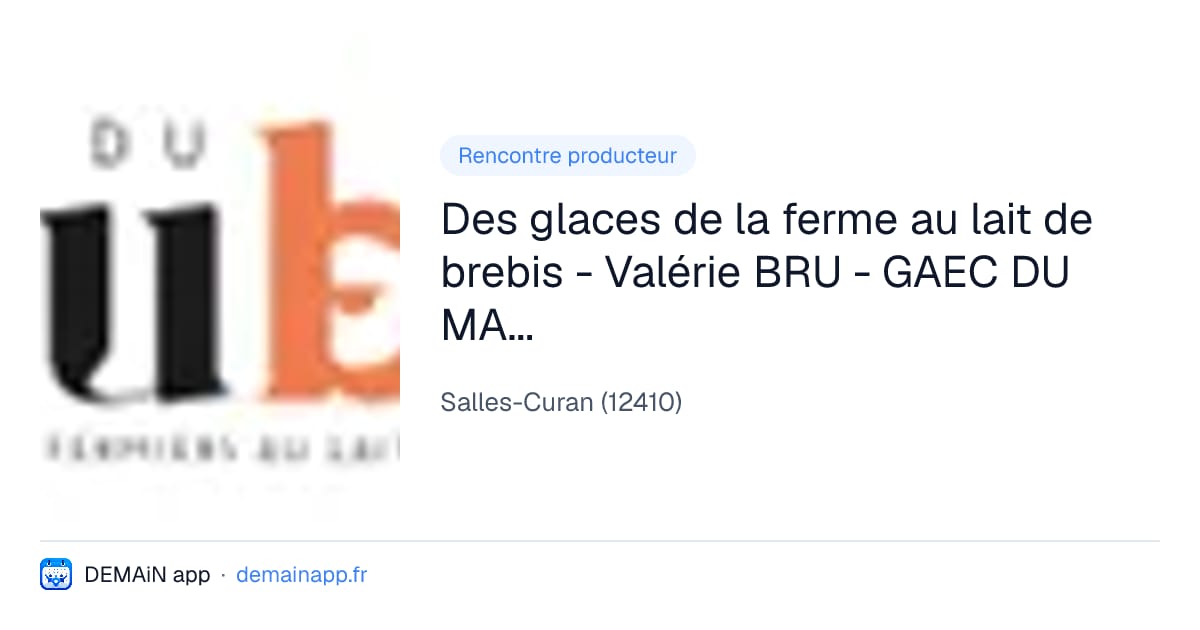 Des glaces de la ferme au lait de brebis - Valérie BRU - GAEC DU MAUBERT — Salles-Curan