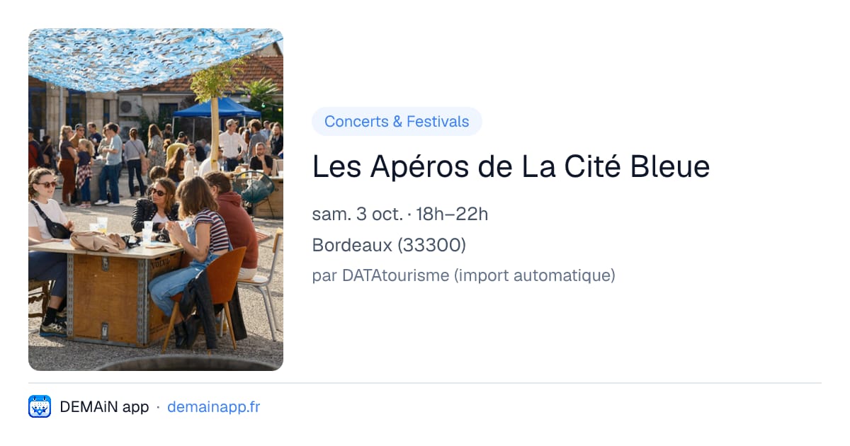 Les Apéros de La Cité Bleue — Bordeaux