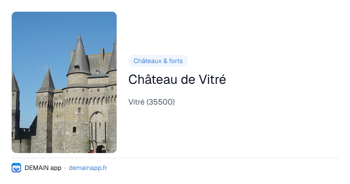 Château de Vitré — Vitré