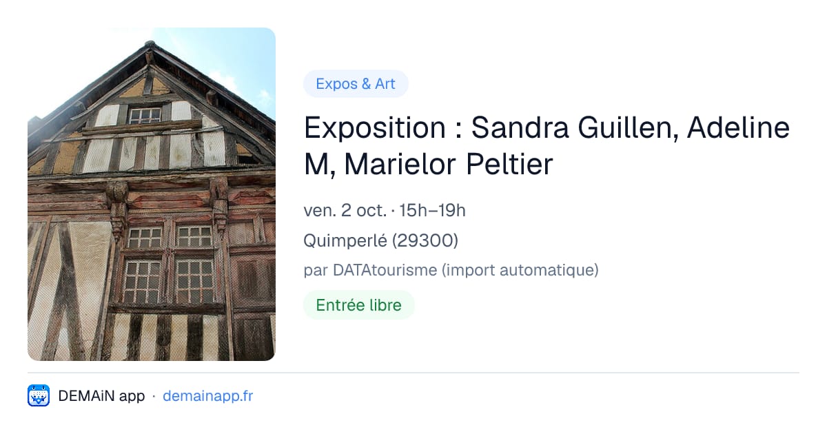 Exposition : Sandra Guillen, Adeline M, Marielor Peltier — Quimperlé