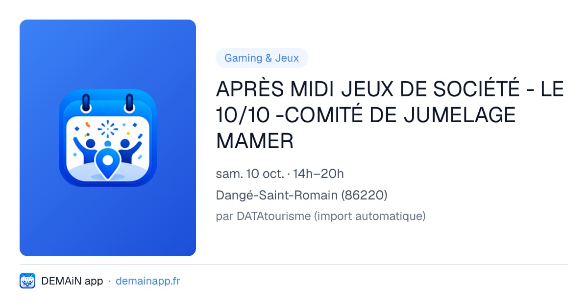 APRÈS MIDI JEUX DE SOCIÉTÉ - LE 10/10 -COMITÉ DE JUMELAGE MAMER — Dangé-Saint-Romain