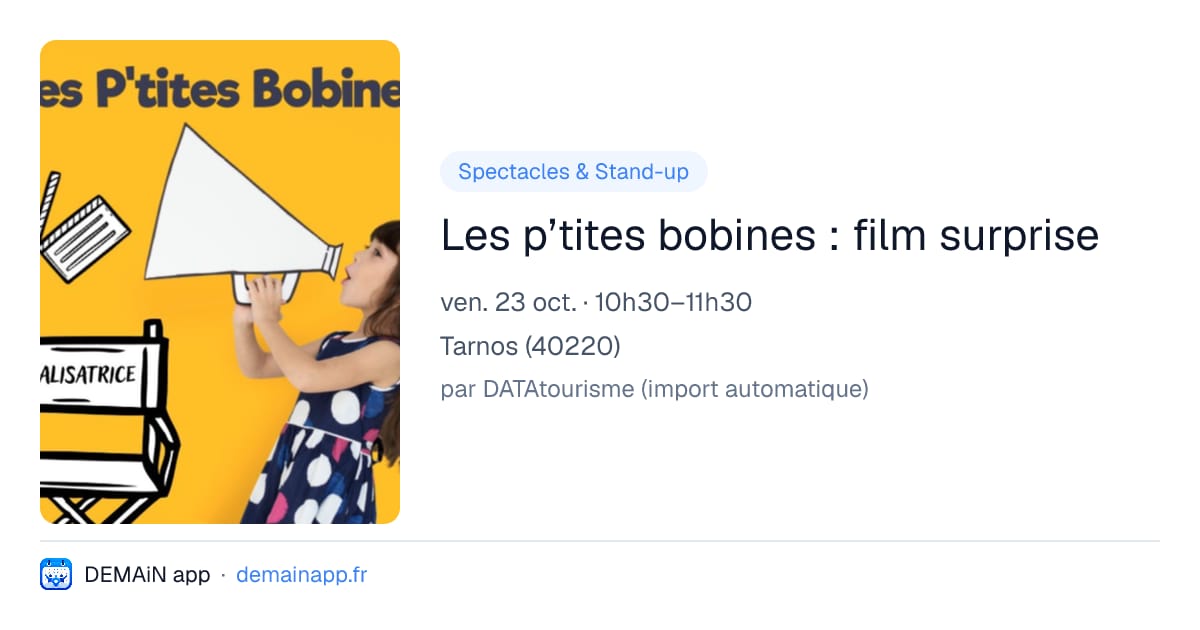 Les p’tites bobines : film surprise — Tarnos
