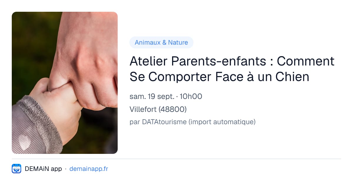 Atelier Parents-enfants : Comment Se Comporter Face à un Chien — Villefort