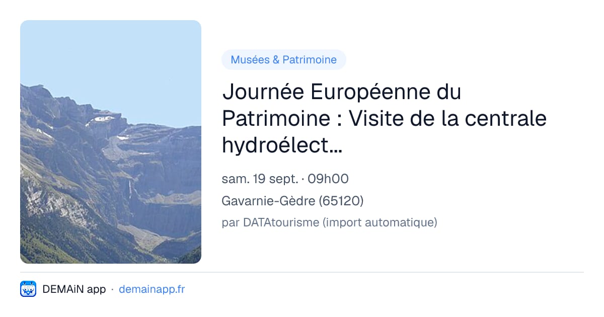 Journée Européenne du Patrimoine : Visite de la centrale hydroélectrique de Pragnères — Gavarnie-Gèdre