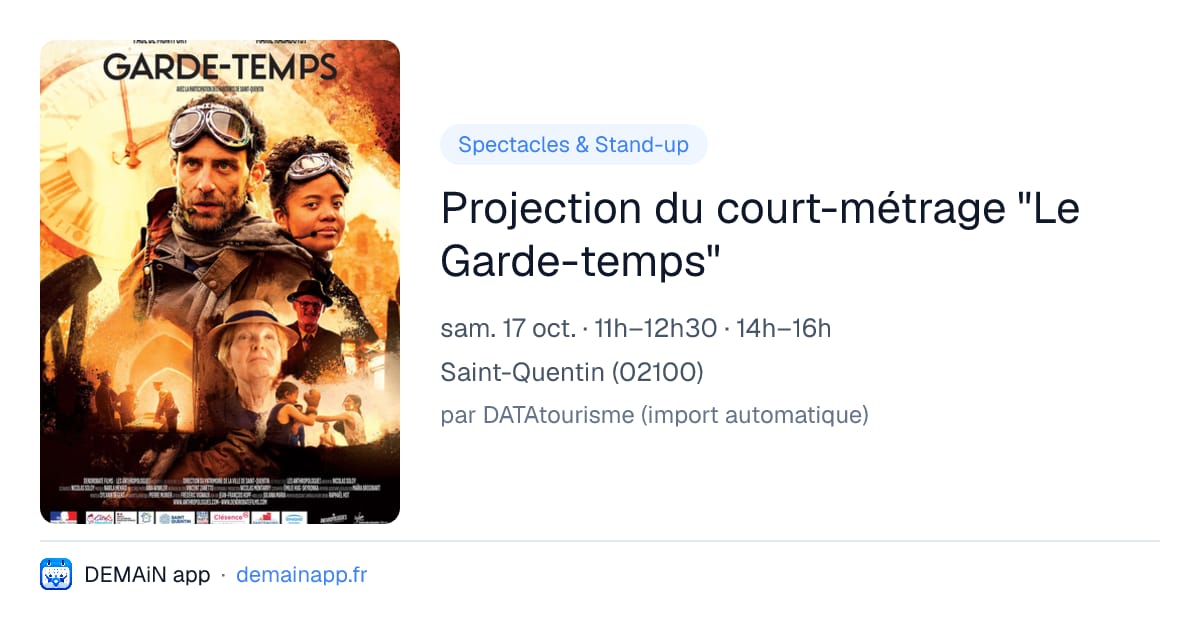 Projection du court-métrage "Le Garde-temps" — Saint-Quentin