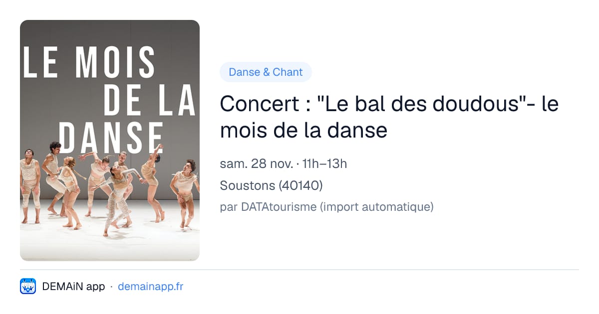 Concert : "Le bal des doudous"- le mois de la danse — Soustons