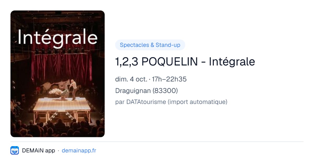 1,2,3 POQUELIN - Intégrale — Draguignan
