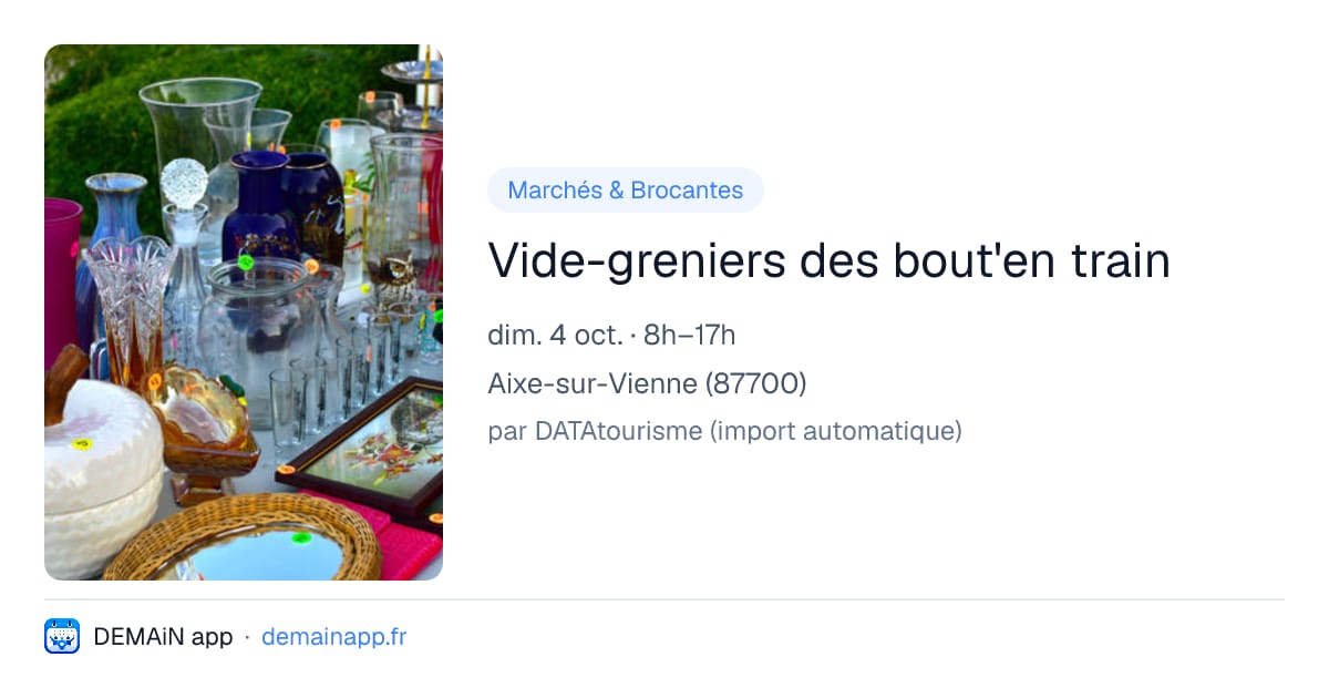 Vide-greniers des bout'en train — Aixe-sur-Vienne
