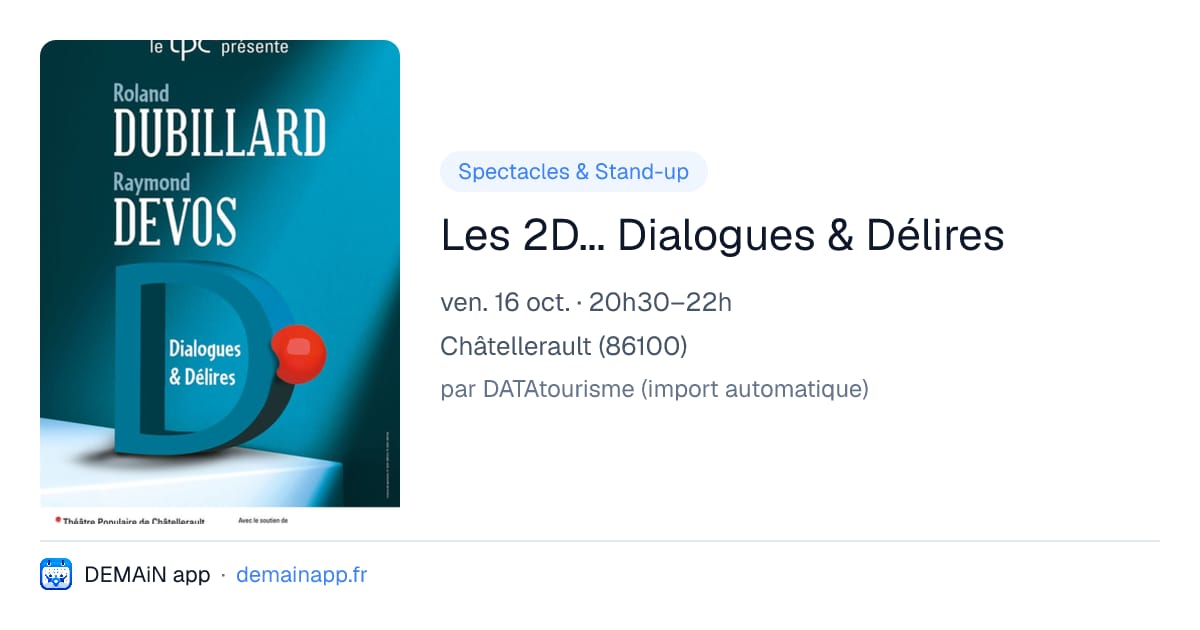 Les 2D... Dialogues & Délires — Châtellerault
