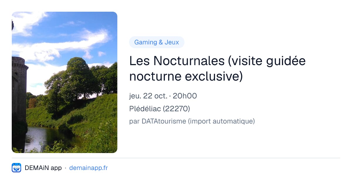 Les Nocturnales (visite guidée nocturne exclusive) — Plédéliac