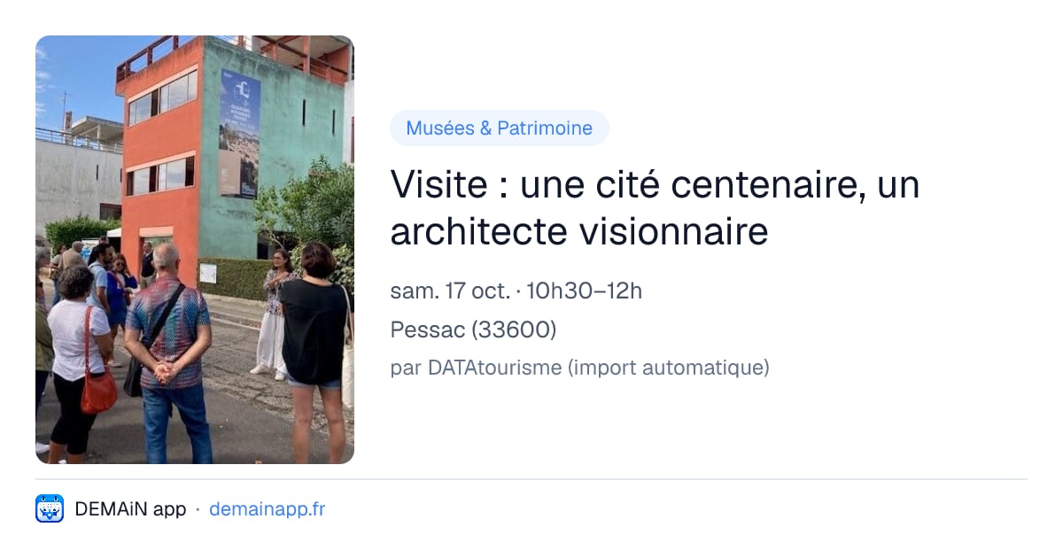 Visite : une cité centenaire, un architecte visionnaire — Pessac